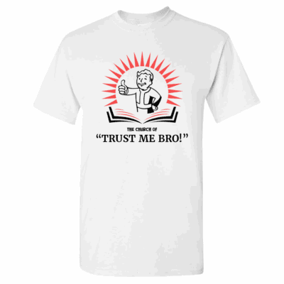 Church of Trust Me Bro! [White]